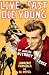 Live Fast, Die Young: The Wild Ride of Making Rebel Without a Cause
