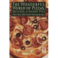 Wonderful World of Pizzas, Quiches and Savory Pies