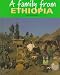 A Family from Ethiopia (Families Around the World (Austin, Tex.).)