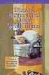 Diapers, Pacifiers, and Other Holy Things