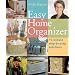 Easy Home Organizer: 15-Minute Step-by-Step Solutions