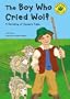 The Boy Who Cried Wolf: A Retelling of Aesop's Fable (Read-It! Readers: Fables Yellow Level)