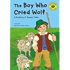 The Boy Who Cried Wolf: Yellow Level (Read-It! Readers) by Eric Blair, Aesop, and Diane Silverman