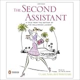 The Second Assistant: A Tale from the Bottom of the Hollywood Ladder