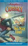 No Way Out (Adventures in Odyssey)