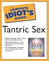 The Complete Idiot's Guide to Tantric Sex