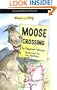 Moose Crossing (Moose and Hildy)