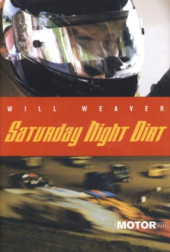 Saturday Night Dirt: A MOTOR Novel (Motor Novels)