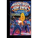 The Alien Factor (A Hardy Boys and Tom Swift Ultra Thriller) book cover