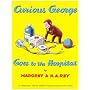 Curious George Goes to the Hospital (Curious George - Level 1)