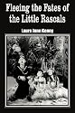 Fleeing the Fates of the Little Rascals