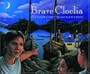 Brave Cloelia: Retold from the Account in The History of Early Rome by the Roman Historian Titus Livius