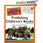 The Complete Idiot's Guide to Publishing Children's Books, 3rd Edition (Complete Idiot's... by  Harold D. Underdown