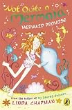 Mermaid Promise (Not Quite a Mermaid)