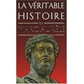 La v�ritable histoire de Marc Aur�le