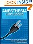 Anesthesia Unplugged, Second Edition