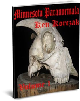 minnesota paranormala: volume 1 - ken korczak