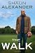 The Walk: Clear Direction and Spiritual Power for Your Life
