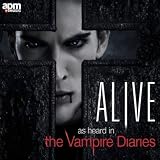 Alive - As Heard In The Vampire Diaries Alive - As Heard In The Vampire Diaries