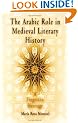 The Arabic Role in Medieval Literary History: A Forgotten Heritage (Middle Ages)