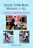 Seated Upper Body Massage for All