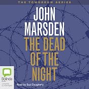 The Dead of the Night: Tomorrow Series #2 | John Marsden
