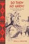 Do Them No Harm!: Lewis and Clark Among the Nez Perce (Lewis & Clark Expedition)