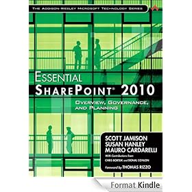 Essential SharePoint 2010: Overview, Governance, and Planning