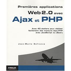 Premi�res applications Web 2.0 avec Ajax et PHP