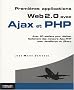 Premi�res applications Web 2.0 avec Ajax et PHP