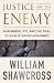 Justice and the Enemy: Nuremberg, 9/11, and the Trial of Khalid Sheikh Mohammed