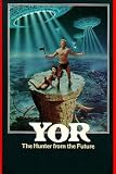 Yor, The Hunter From The Future