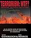 Terrorism: WTF? Weapons, Tactics, and the Future