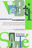 Quinze ans de s�curit� sanitaire : De la loi du 4 janvier 1993 aux d�fis de 2008