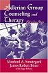 Adlerian Group Counseling and Therapy: Step-by-Step