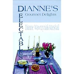 Dianne's Delectables: Gourmet Delights