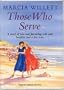 Those Who Serve: Unabridged