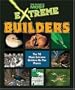 The Planet's Most Extreme - Builders
