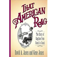 That American Rag: The Story of Ragtime from Coast to Coast