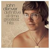 John Denver - Definitive All-Time Greatest Hits