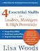 4 Essential Skills for Leaders, Managers & High Potentials: A Must Have For Individual & Team Development: Assess Your Skills, Build Your Action Plan, Improve Your Results