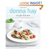 Donna Hay Simple Dinners: 140+ New Recipes, Clever Ideas and Speedy Solutions for Every Day