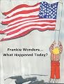Frankie Wonders ... What Happened Today?