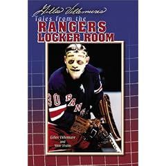 Gilles Villemure's Tales from the Ranger Locker Room