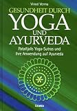 Produkt-Bild: Gesundheit durch Yoga und Ayurveda. Pantanjalis Yoga-Sutras und ihre Anwendung auf Ayurveda