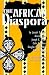 Books : The African Diaspora (Walter Prescott Webb Memorial Lectures , No 30)