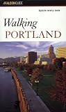 Walking Portland (Falcon Guides Walking)