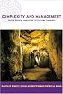 Complexity and Management: Fad or Radical Challenge? (Complexity Inorganisations)