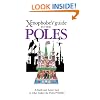 The Xenophobe's Guide to the Poles (Xenophobe's Guides)