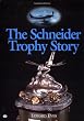 The Schneider Trophy Story